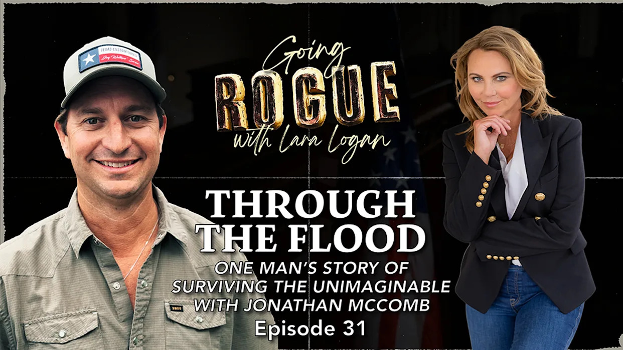 Surviving The Texas Flood: Lara Logan With Jonathan McComb