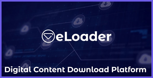 eLoader v1.0 - Digital Content Download Platform - nulled