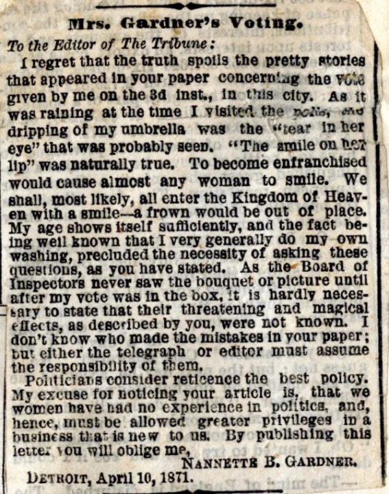Nannette Gardner, the first woman to legally vote in the state of Michigan, wrote an editorial to the Detroit Tribune lambasting their coverage. (Courtesy University of Michigan/Bentley Historical Library)