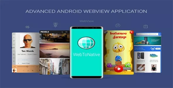 WebToNative - Advanced Android Webview Application v6.1