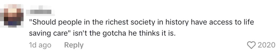 Comment questioning a viewpoint on access to life-saving care in wealthy societies; challenges the validity of a "gotcha" argument