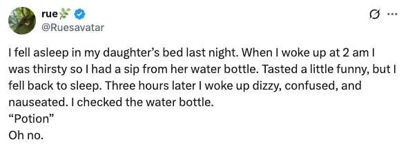 Tweet about accidentally drinking a "Potion" from a child's water bottle and feeling dizzy and nauseated afterward
