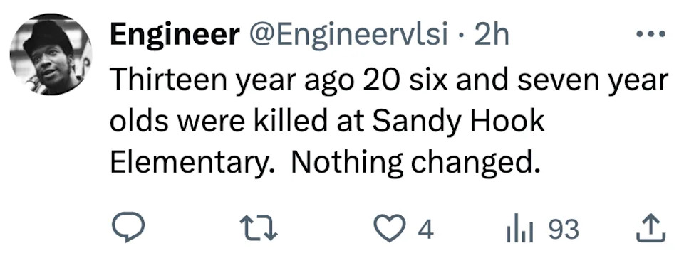 Tweet reads: "Thirteen year ago 20 six and seven year olds were killed at Sandy Hook Elementary. Nothing changed."
