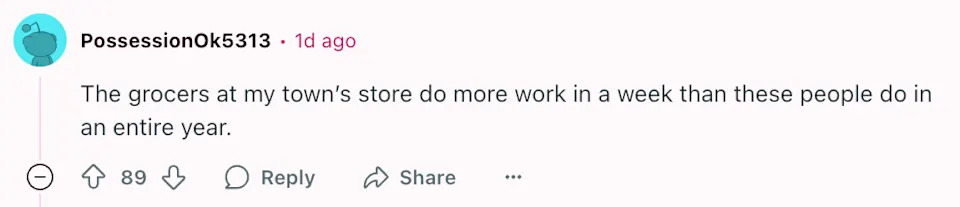 Social media comment reads, "The grocers at my town's store do more work in a week than these people do in an entire year."