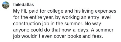 Comment about how a summer construction job used to cover college tuition and living expenses, implying that's not possible now