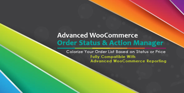 Advanced WooCommerce Order Status & Action Manager v2.0 Advanced WooCommerce Order Status & Action Manager v2.0