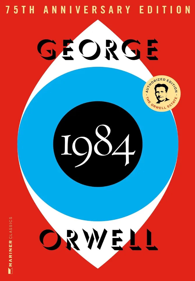 Cover of George Orwell's "1984" 75th Anniversary Edition, featuring an eye design and a seal marking it as an authorized edition by the Orwell Estate