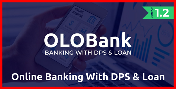 OlObank v1.2 - Online Banking With DPS & Loan - nulled OlObank v1.2 - Online Banking With DPS & Loan - nulled