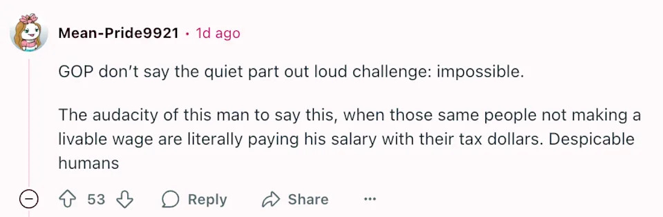 Reddit comment criticizing a GOP member for an audacious statement, highlighting tax contributions by low-wage earners to his salary