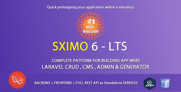 Sximo v6.2 - Laravel Multi Purpose Application - CRUD - CMS 