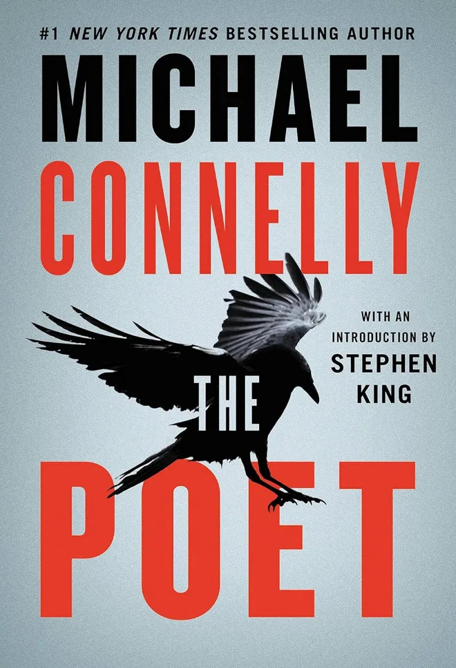Cover of "The Poet" by Michael Connelly, featuring a crow in flight and an introduction by Stephen King