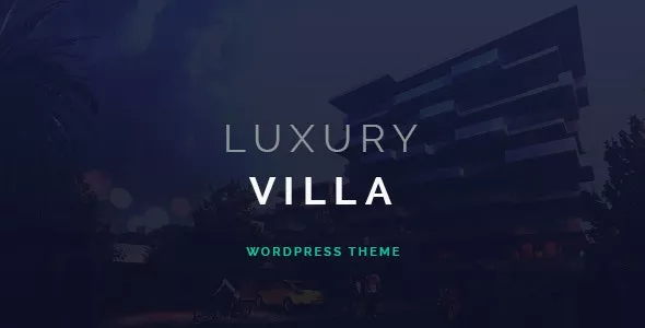 Luxury Villa - Property Showcase WordPress Theme