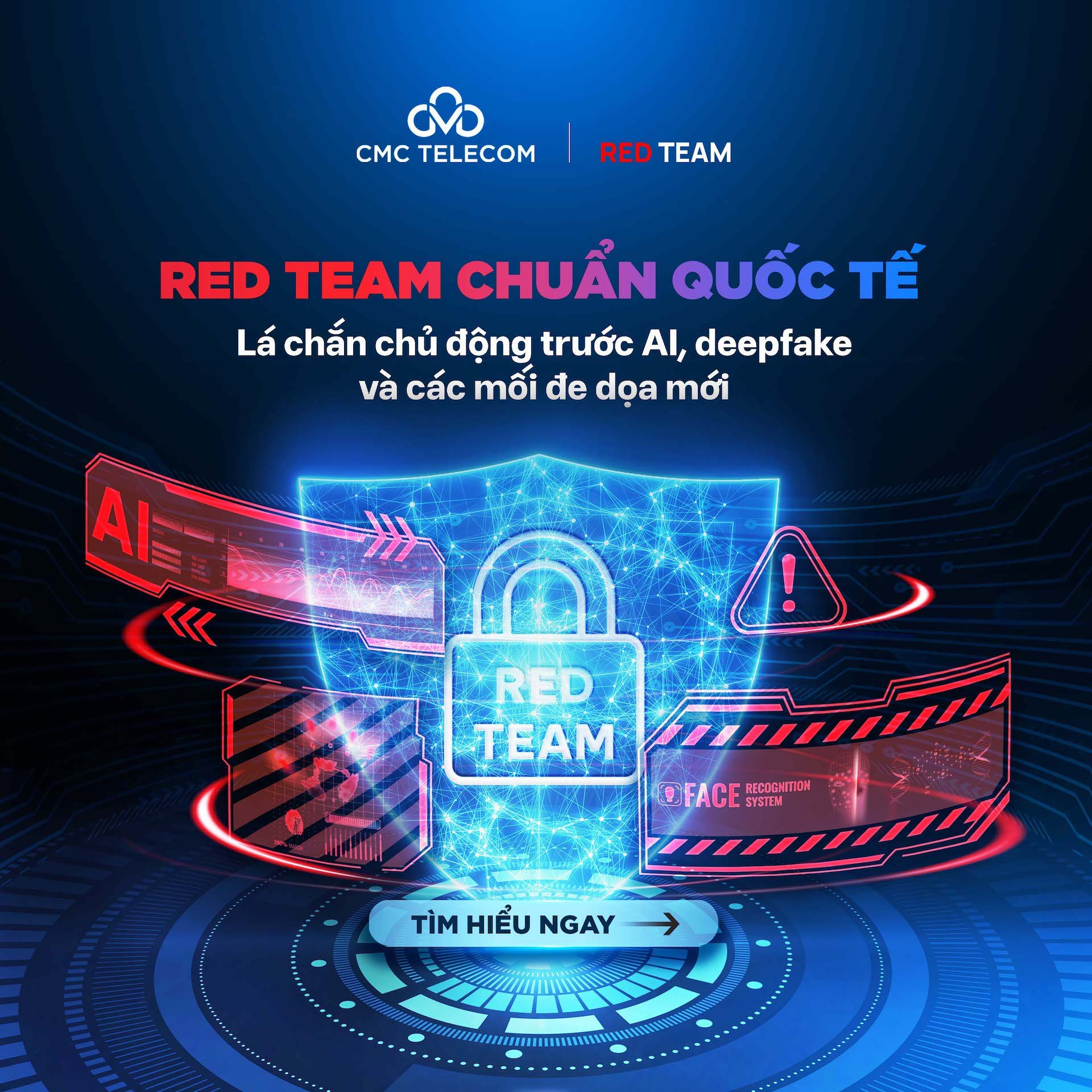 Phòng thủ chủ động trước AI, deepfake cùng Red Team chuẩn quốc tế