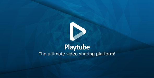 PlayTube v1.6 - The Ultimate PHP Video CMS & Video Sharing Platform - nulled