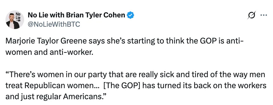 Tweet quoting Marjorie Taylor Greene: The GOP is anti-women and anti-worker, with Republican women frustrated by men's treatment and party's direction