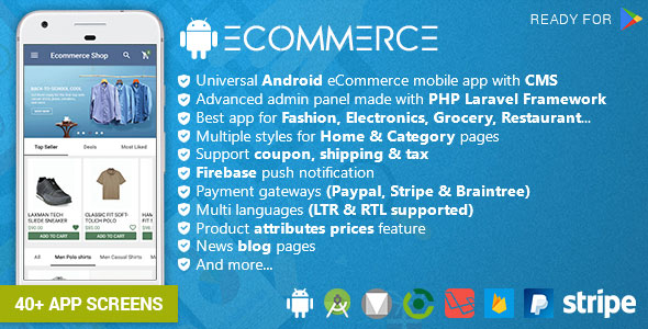 Android Ecommerce - Universal Android Ecommerce / Store Full Mobile App with Laravel CMS Android Ecommerce - Universal Android Ecommerce / Store Full Mobile App with Laravel CMS