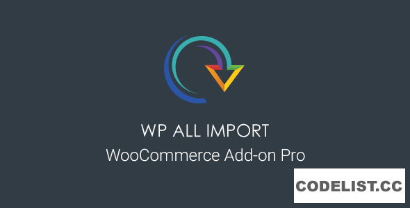 WP All Import Pro v3.2.2 beta1.8 - WooCommerce Addon