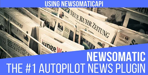 Newsomatic - Automatic News Post Generator WordPress Plugin v3.3.3