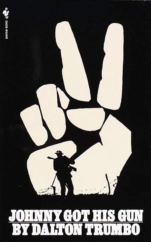 Cover of "Johnny Got His Gun" by Dalton Trumbo, featuring a large hand making a peace sign with soldiers in the background