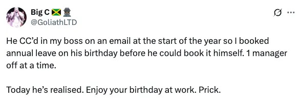 Humorous tweet about booking leave on a boss's birthday to thwart his plans
