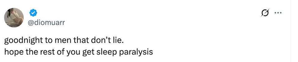 Tweet jokingly wishes goodnight to honest men and sleep paralysis on others