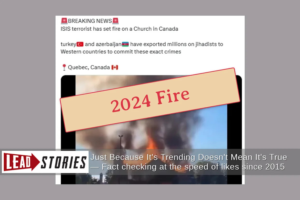 Fact Check: Viral 'Breaking News' Video of a Quebec Church Fire Is Re-labelled Footage Of A 2024 Construction Site Blaze