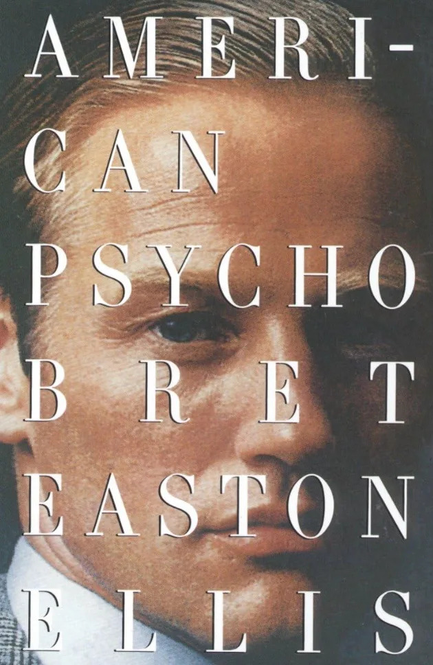 Cover of the book "American Psycho" by Bret Easton Ellis, featuring a close-up of a man's face partially obscured by the title text