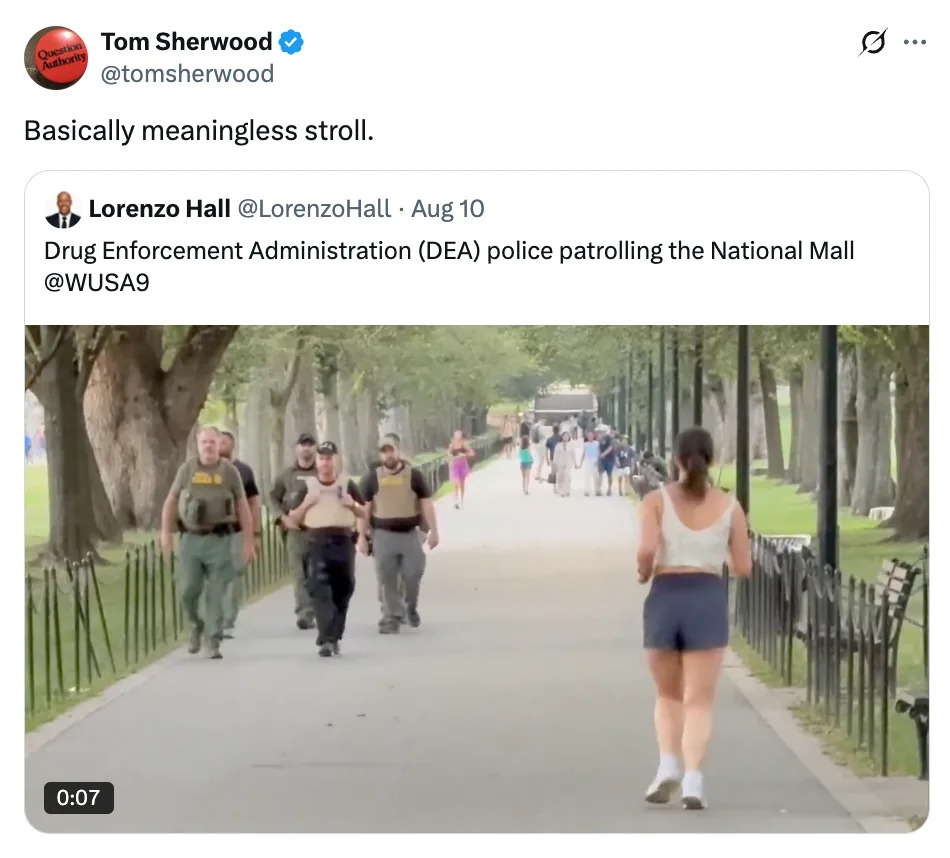 Tweet by Tom Sherwood comments on DEA police patrolling the National Mall, calling it a "meaningless stroll."