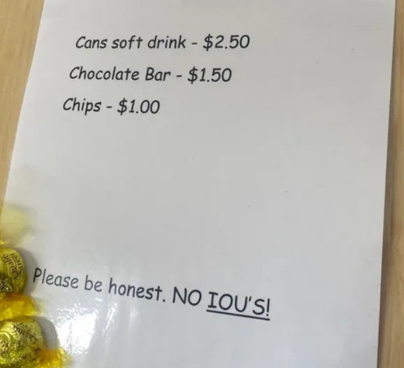 Note listing prices: Cans soft drink $2.50, Chocolate Bar $1.50, Chips $1.00. Reminder: Please be honest. NO IOU'S!