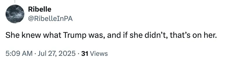 Tweet by user "Ribelle" reads: "She knew what Trump was, and if she didn’t, that’s on her."