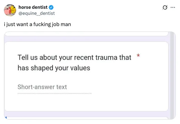 A tweet features a humorous caption about job searching alongside a screenshot of a job application asking to describe recent trauma